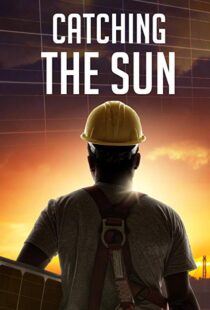 دانلود مستند Catching the Sun 20157170-1535066223