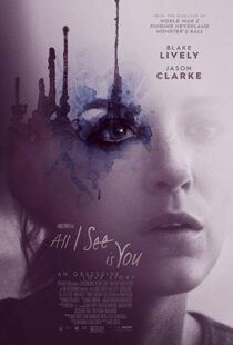 دانلود فیلم All I See Is You 20169745-1821089227