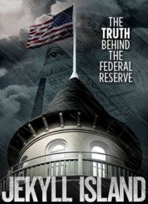 دانلود فیلم Jekyll Island, the Truth Behind the Federal Reserve 2013323378-2129753139